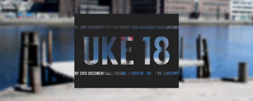Ukesmeny Uke 18 | 2015