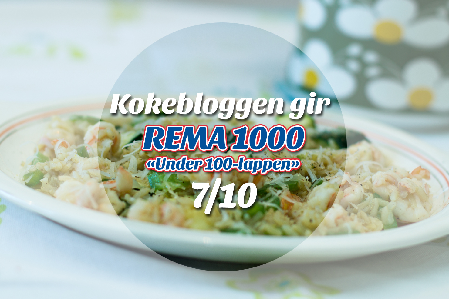 Rema 1000 | Kokebloggen har testet Rema 1000 sitt under 100-lappen-konsept